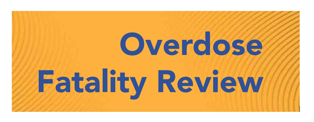 Maryland Overdose Fatality Review Program
